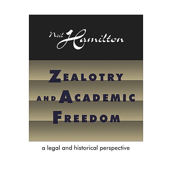 Zealotry and Academic Freedom, Neil Hamilton