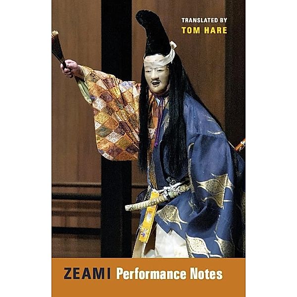 Zeami / Translations from the Asian Classics, Motoyiko Zeami