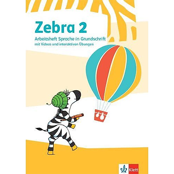 Zebra 2, Arbeitsheft Sprache in Grundschrift mit Videos und interaktiven Übungen Klasse 2