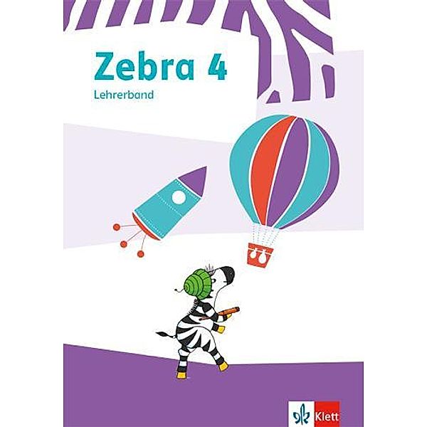 Zebra 4. Lehrerband zum Verbrauchsmaterial Klasse 4