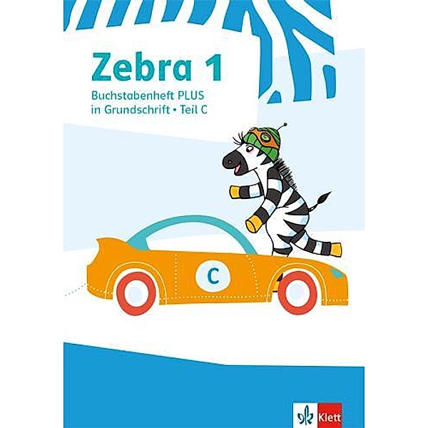 Zebra. Ausgabe ab 2018: 1. Schuljahr, Buchstabenheft Plus in Grundschrift (Teil A, B, C), 3 Bde.