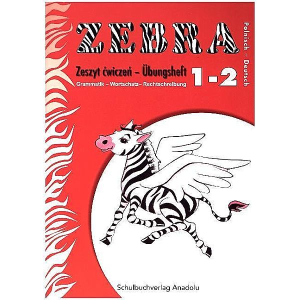 Zebra - Deutsch-Polnisch, 1.-2. Schuljahr, Übungsheft