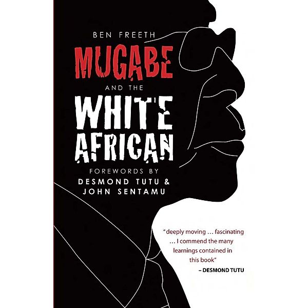 Zebra Press: Mugabe and the White African, Ben Freeth