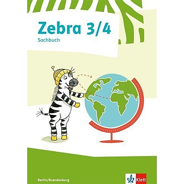 Zebra Sachunterricht 3/4. Ausgabe Berlin, Brandenburg