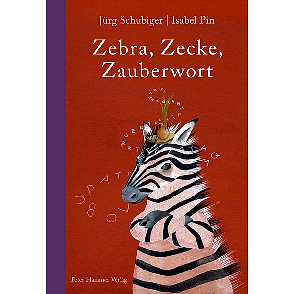 Zebra, Zecke, Zauberwort, Jürg Schubiger