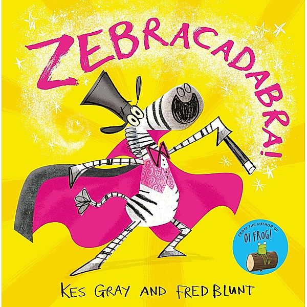 Zebracadabra!, Kes Gray