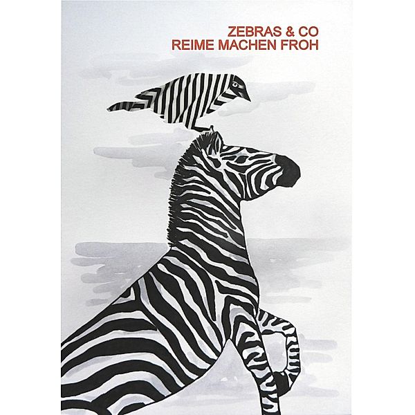Zebras & Co. Reime machen froh, Annette Rosenberger
