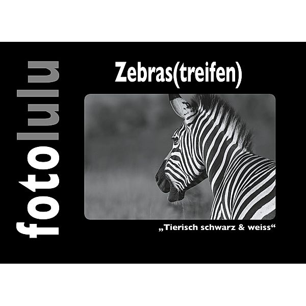 Zebras(treifen), Fotolulu