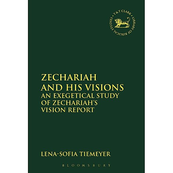 Zechariah and His Visions, Lena-Sofia Tiemeyer