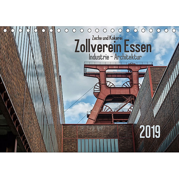 Zeche und Kokerei Zollverein Essen: Industrie-Architektur (Tischkalender 2019 DIN A5 quer), Olaf Herm