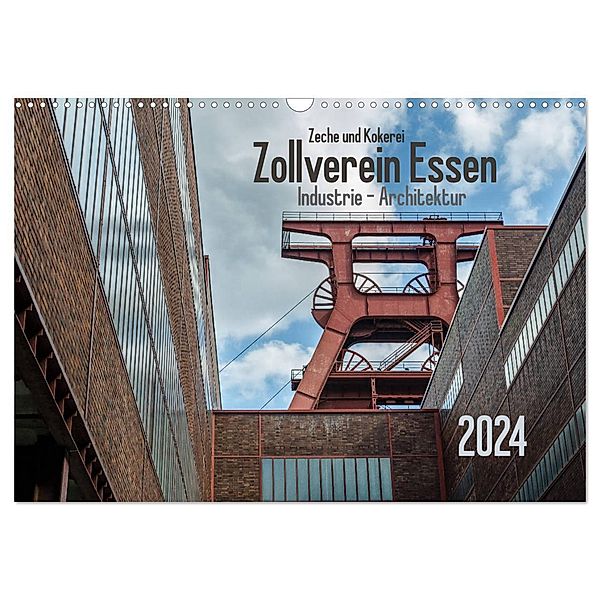 Zeche und Kokerei Zollverein Essen: Industrie-Architektur (Wandkalender 2024 DIN A3 quer), CALVENDO Monatskalender, Olaf Herm