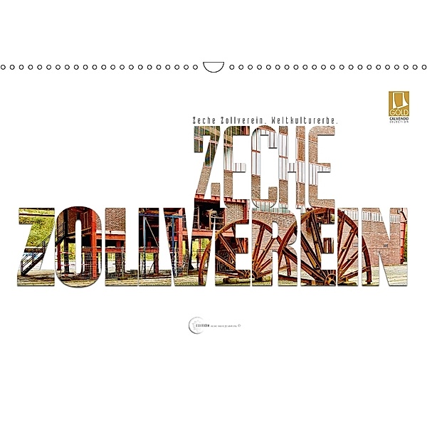 Zeche Zollverein. Weltkulturerbe. (Wandkalender 2018 DIN A3 quer), arne morgenstern