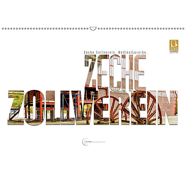 Zeche Zollverein. Weltkulturerbe. (Wandkalender 2019 DIN A2 quer), arne morgenstern
