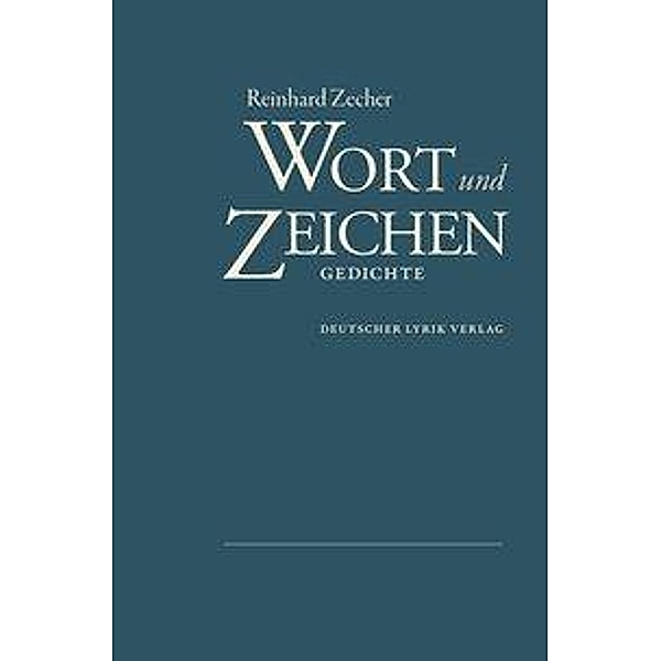 Zecher, R: Wort & Zeichen, Reinhard Zecher