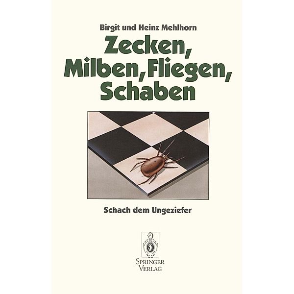 Zecken, Milben, Fliegen, Schaben, Birgit Mehlhorn, Heinz Mehlhorn