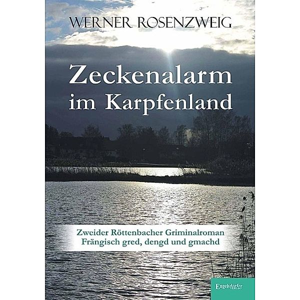 Zeckenalarm im Karpfenland, Werner Rosenzweig