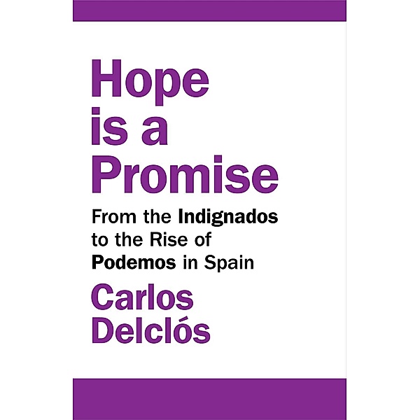 Zed Books: Hope is a Promise, Carlos Delclós