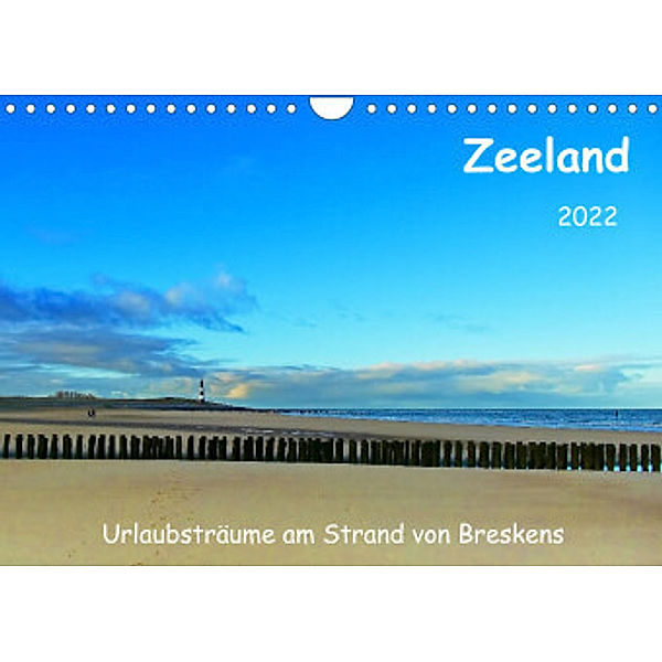 Zeeland - Urlaubsträume am Strand von Breskens (Wandkalender 2022 DIN A4 quer), Herbert Böck