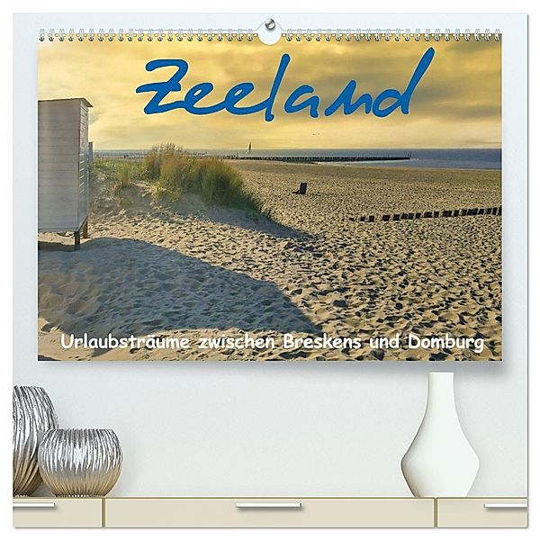 Zeeland - Urlaubsträume zwischen Breskens und Domburg (hochwertiger Premium Wandkalender 2024 DIN A2 quer), Kunstdruck in Hochglanz, Herbert Böck
