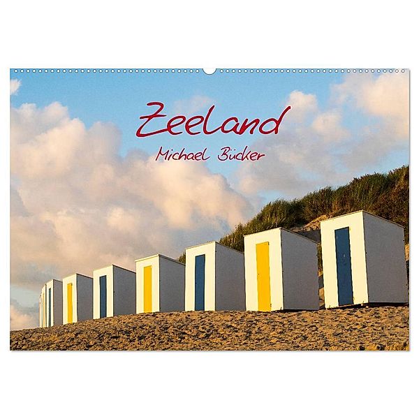 Zeeland (Wandkalender 2024 DIN A2 quer), CALVENDO Monatskalender, Michael Bücker