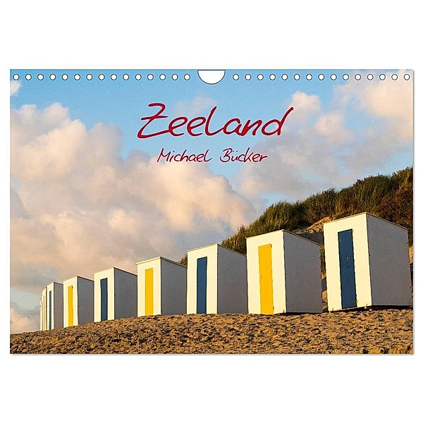 Zeeland (Wandkalender 2024 DIN A4 quer), CALVENDO Monatskalender, Michael Bücker