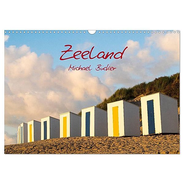 Zeeland (Wandkalender 2025 DIN A3 quer), CALVENDO Monatskalender, Calvendo, Michael Bücker