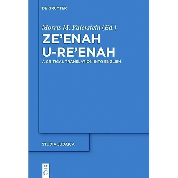 Ze'enah U-Re'enah / Studia Judaica Bd.96