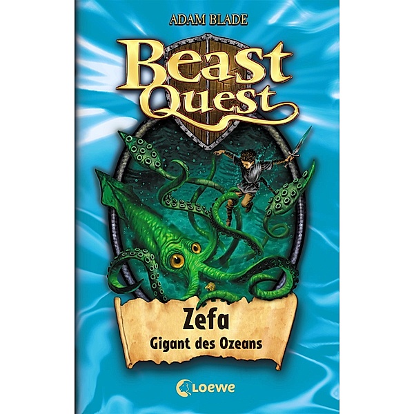 Zefa, Gigant des Ozeans / Beast Quest Bd.7, Adam Blade