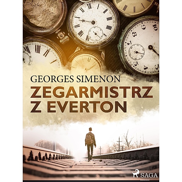 Zegarmistrz z Everton, Georges Simenon