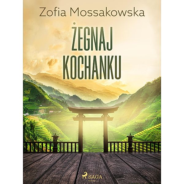 Zegnaj kochanku, Zofia Mossakowska