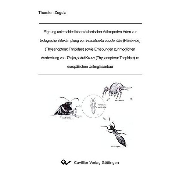 Zegula, T: Eignung unterschiedlicher räuberischer Arthropode, Thorsten Zegula