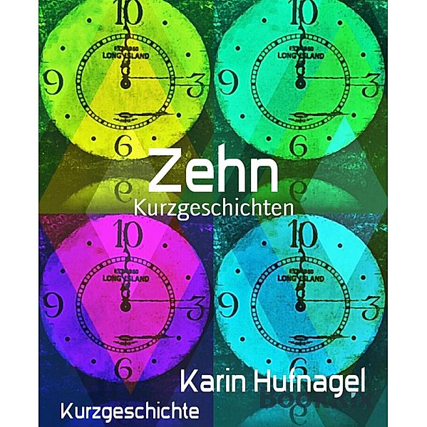 Zehn, Karin Hufnagel