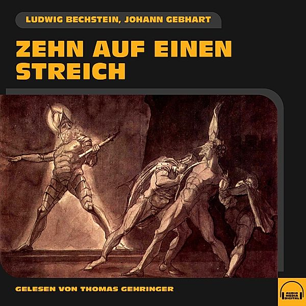 Zehn auf einen Streich, Ludwig Bechstein, Johann Gebhart