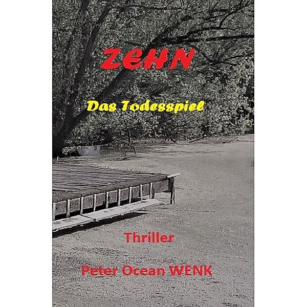 ZEHN - Das Todesspiel, Peter Ocean Wenk