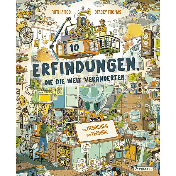 Zehn Erfindungen, die die Welt veränderten, Ruth Amos, Stacey Thomas