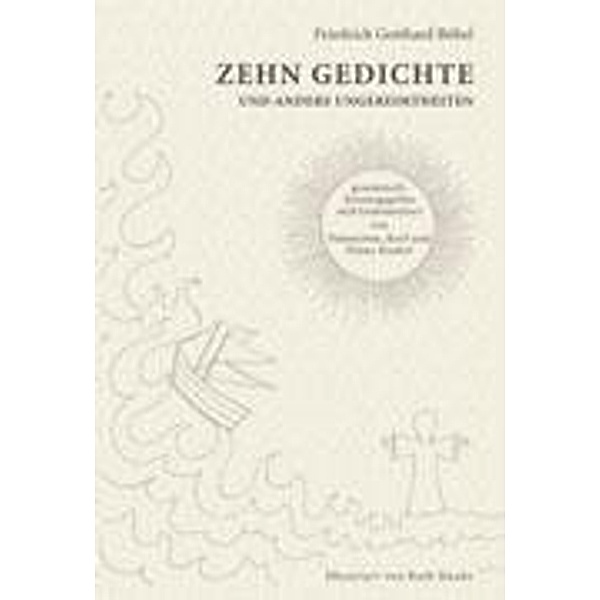 Zehn Gedichte und andere Ungereimtheiten, Friedrich Gotthard Böbel