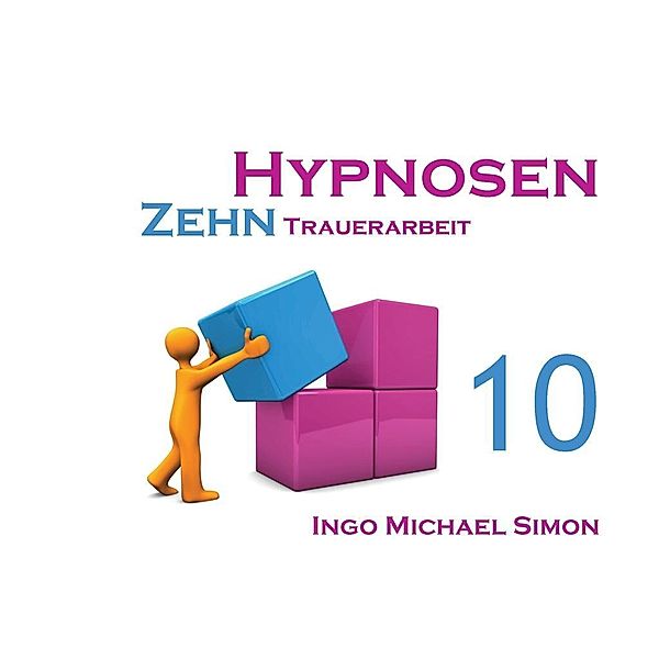 Zehn Hypnosen. Band 10, I. M. Simon