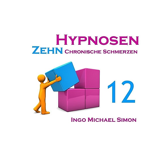 Zehn Hypnosen. Band 12, Ingo Michael Simon