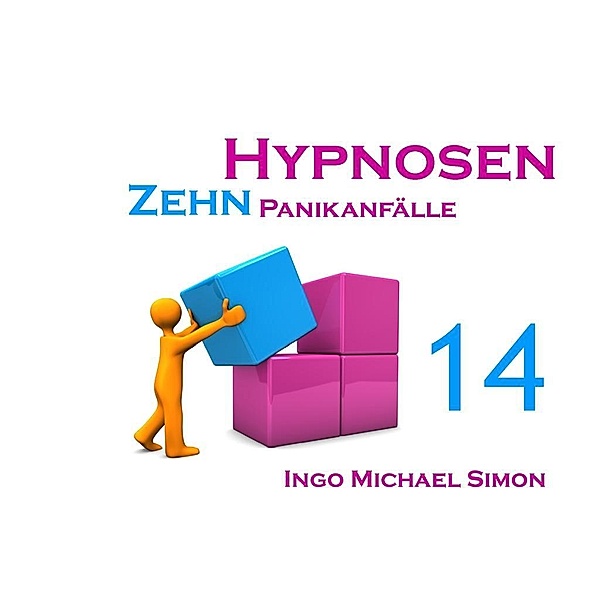 Zehn Hypnosen. Band 14, Ingo Michael Simon