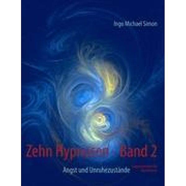 Zehn Hypnosen. Band 2, Ingo Michael Simon