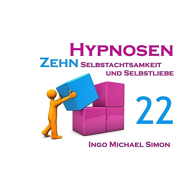 Zehn Hypnosen. Band 22, Ingo Michael Simon