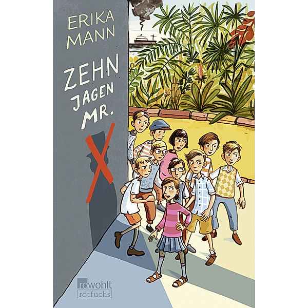 Zehn jagen Mr. X, Erika Mann