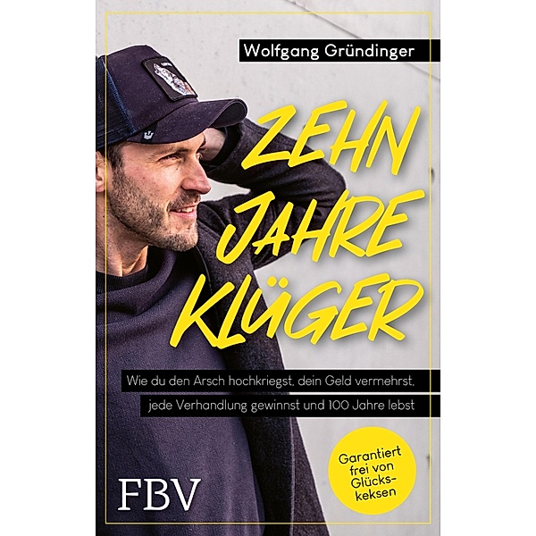 Zehn Jahre klüger, Wolfgang Gründinger