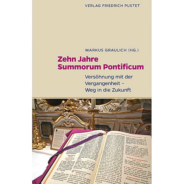 Zehn Jahre Summorum Pontificum