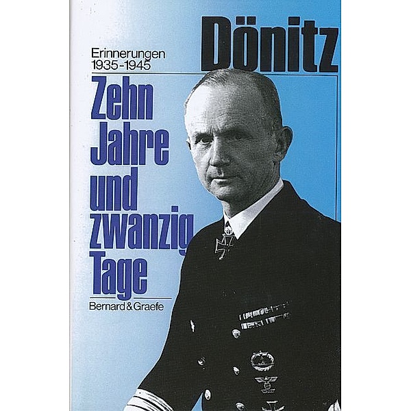 Zehn Jahre und zwanzig Tage, Karl Dönitz