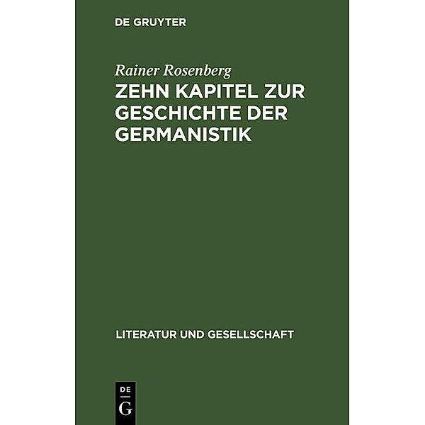 Zehn Kapitel zur Geschichte der Germanistik, Rainer Rosenberg