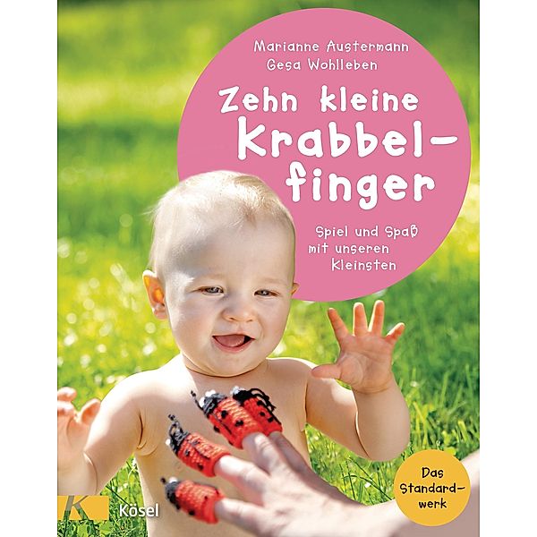 Zehn kleine Krabbelfinger, Marianne Austermann, Gesa Wohlleben