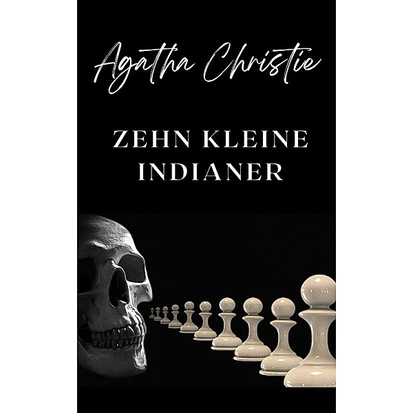 Zehn kleine Negerlein (übersetzt), Agatha Christie