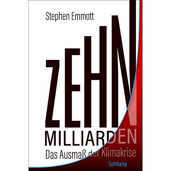 Zehn Milliarden, Stephen Emmott