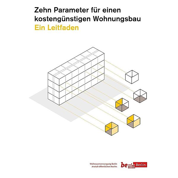 Zehn Parameter für einen kostengünstigen Wohnungsbau